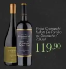 Confiança Supermercados Vinho Cremaschi Furlatti De Familia ou Garnacha oferta