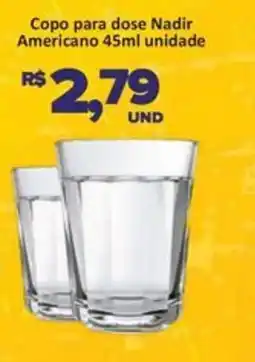 Paulistão Supermercados Copo para dose Nadir Americano oferta