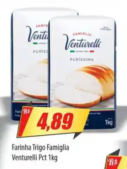 Preço Certo Farinha Trigo Famiglia Venturelli Pct oferta