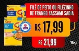 Saito Supermercados Filé de peito ou filézinho de frango sassami sadia oferta