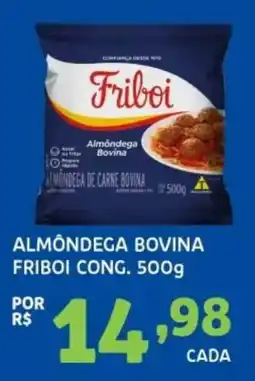 Bergamais Supermercados Almôndega bovina friboi cong. oferta
