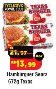 Royal Supermercados Hambúrguer Seara 672g Texas oferta