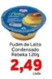 Shibata Supermercados Pudim de Leite Condensado Rebeka oferta