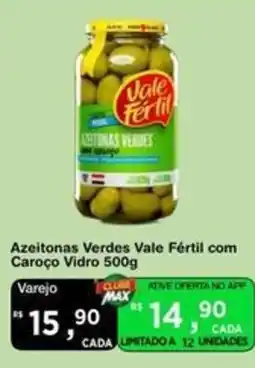Max Atacadista Azeitonas verdes vale fértil com caroço vidro oferta