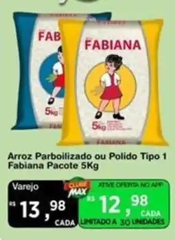 Max Atacadista Arroz Parboilizado ou Polido Tipo 1 Fabiana Pacote 5kg oferta
