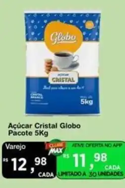 Max Atacadista Açúcar Cristal Globo oferta