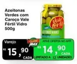 Max Atacadista Azeitonas Verdes com Caroço Vale Fértil Vidro oferta