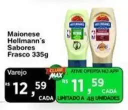 Max Atacadista Maionese hellmann's sabores frasco oferta
