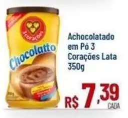 Max Atacadista Achocolatado em Pó 3 Corações Lata oferta