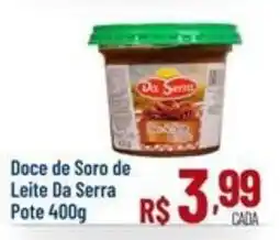 Max Atacadista Doce de Soro de Leite Da Serra oferta