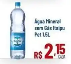 Max Atacadista Água Mineral sem Gás Itaipu Pet oferta
