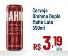 Max Atacadista Cerveja Brahma Duplo Malte Lata oferta