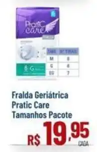 Max Atacadista Fralda Geriátrica Pratic Care Tamanhos Pacote oferta