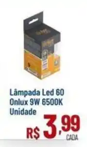 Max Atacadista Lâmpada Led 60 Onlux 9W 6500K oferta