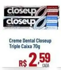 Max Atacadista Creme Dental Closeup Triple oferta