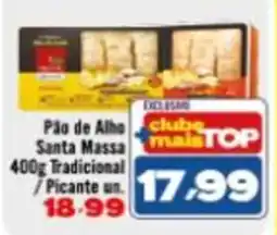 Rede Top Pão de Alho Santa Massa oferta