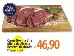 Atacadão Reserva - carne bovina bife miolo da alcatra resfriada oferta