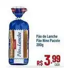 Max Atacadista Pacote - pão de lanche pão oferta