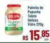 Max Atacadista Q delicia - palmito de pupunha tolete oferta