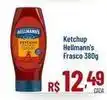 Max Atacadista Hellmann's - ketchup oferta
