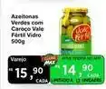 Max Atacadista Vale - azeitonas verdes com caroço verde fértil oferta