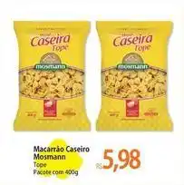 Atacadão Mosmann - macarrão caseiro tope oferta