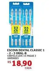 Assaí Atacadista Oral-b - escova dental classic 1 -2 oferta