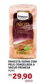 Assaí Atacadista Frimesa - panceta suína com pele congelada a vácuo oferta
