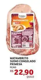 Assaí Atacadista Frimesa - matambrito suíno congelado oferta