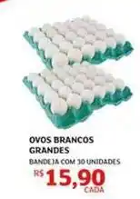 Assaí Atacadista Ovos brancos grandes oferta
