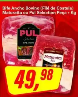 Rede Supermarket Bife Ancho Bovino (Filé de Costela) Maturatta ou Pul Selection Peça oferta