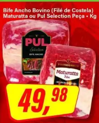 Rede Supermarket Bife Ancho Bovino (Filé de Costela) Maturatta ou Pul Selection Peça oferta