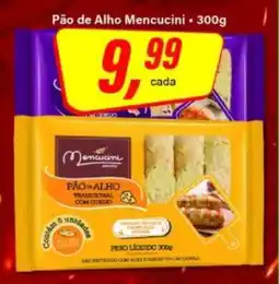 Rede Supermarket Pão de Alho Mencucini - 300g oferta