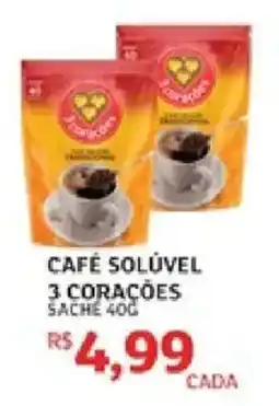 Assaí Atacadista Café solúvel 3 corações oferta