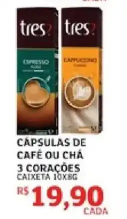 Assaí Atacadista Cápsulas de café ou chá 3 corações oferta