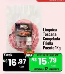 Max Atacadista Linguiça Toscana Congelada Friella oferta