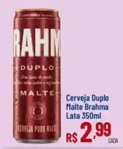 Max Atacadista Cerveja duplo malte brahma oferta