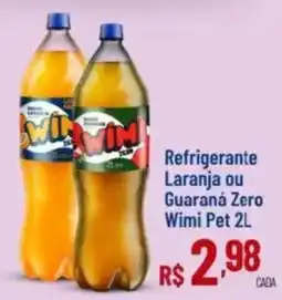 Max Atacadista Refrigerante Laranja ou Guaraná Zero Wimi Pet oferta