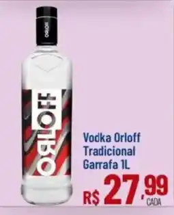 Max Atacadista Vodka orloff tradicional oferta