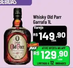 Max Atacadista Whisky Old Parr Garrafa 1L oferta