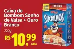 Supermercados Mateus Caixa de Bombom Sonho de Valsa + Ouro Branco oferta