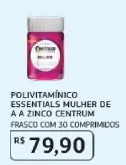 Assaí Atacadista Polivitamínico essentials mulher de a a zinco centrums oferta