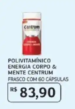 Assaí Atacadista Polivitamínico energia corpo & mente centrum oferta