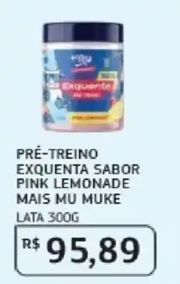 Assaí Atacadista pré-treino exquenta sabor pink lemonade mais mu muke oferta