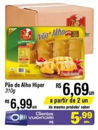 Fort Atacadista Pao de Alho Hiper 310g oferta