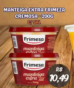 Serrano Supermercado Manteiga extra frimesa cremosa oferta