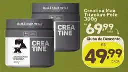 Rede uniforça Creatina max titanium pote oferta