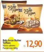 Atacadão Arcor - bala butter toffees oferta
