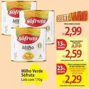 Atacadão Sófruta - milho verde oferta