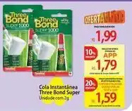 Atacadão Super - cola instantanea three bond oferta